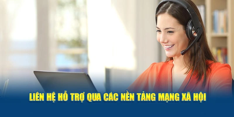 Khách hàng được hỗ trợ qua các nền tảng mạng xã hội
